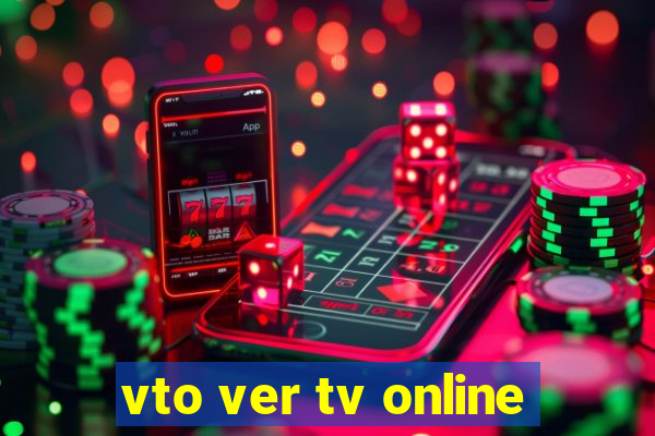 vto ver tv online